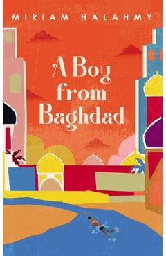 A Boy from Baghdad - Miriam Halahmy