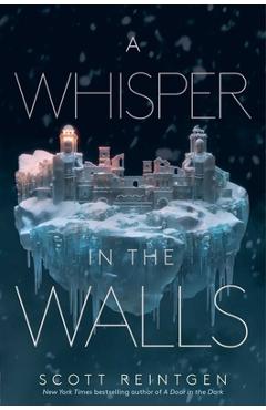 A Whisper in the Walls - Scott Reintgen