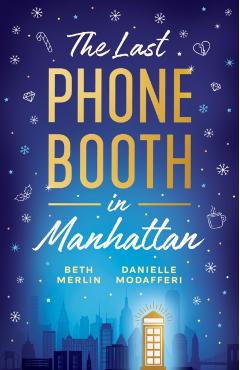 The Last Phone Booth in Manhattan - Beth Merlin