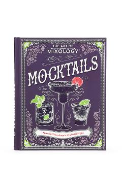 The Art of Mixology: Mocktails - Parragon Books