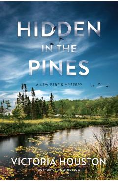 Hidden in the Pines - Victoria Houston