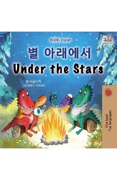 Under the Stars (Korean English Bilingual Kid\'s Book): Bilingual children\'s book - Sam Sagolski