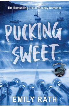 Pucking Sweet - Emily Rath