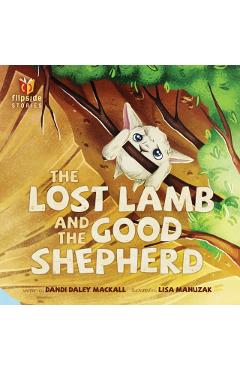 The Lost Lamb and the Good Shepherd - Dandi Daley Mackall