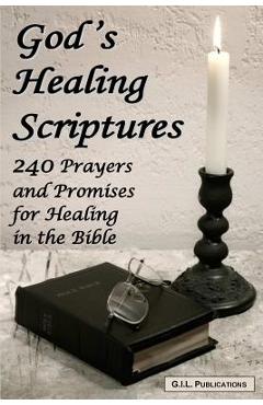 God's Healing Scriptures: 240 Prayers and Promises for Healing in the Bible - Akili Kumasi