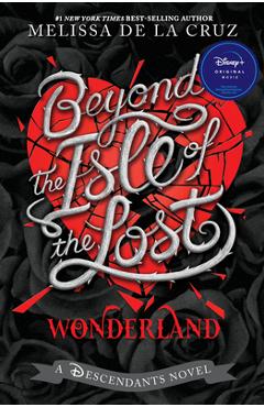 Beyond the Isle of the Lost - Melissa De La Cruz