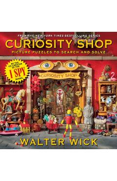 Can You See What I See?: Curiosity Shop (from the Creator of I Spy) - Walter Wick