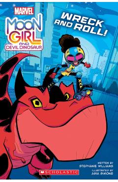 Moon Girl and Devil Dinosaur: Wreck and Roll!: A Marvel Original Graphic Novel - Stephanie Williams