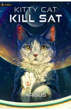 Kitty Cat Kill Sat - Argus