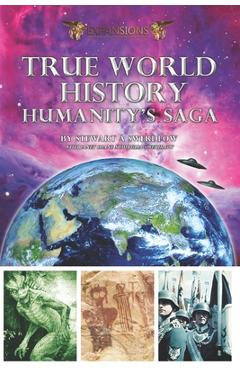 True World History: Humanity\'s Saga - Janet Diane Mourglia-swerdlow