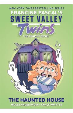 Sweet Valley Twins: The Haunted House: (A Graphic Novel) - Francine Pascal