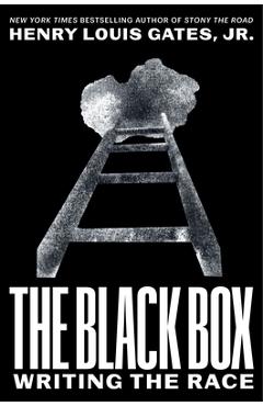 The Black Box: Writing the Race - Henry Louis Gates