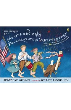 The Journey of the One and Only Declaration of Independence - Judith St George