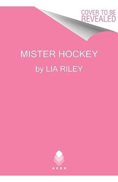 Mister Hockey: A Hellions Hockey Romance - Lia Riley