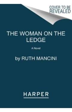 The Woman on the Ledge - Ruth Mancini