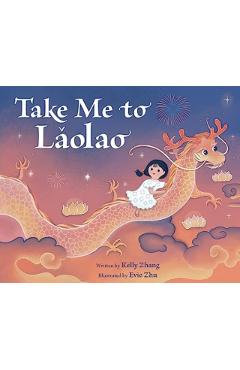 Take Me to Laolao - Kelly Zhang