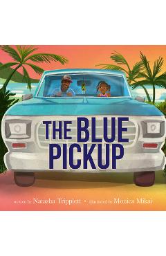 The Blue Pickup - Natasha Tripplett
