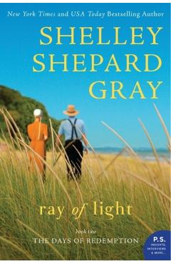 Ray of Light: The Days of Redemption Series, Book Two - Shelley Shepard Gray