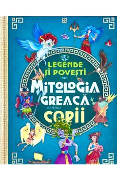 Legende Si Povesti Din Mitologia Greaca Pentru Copii