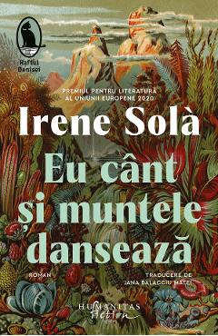 Eu cant si muntele danseaza - Irene Sola