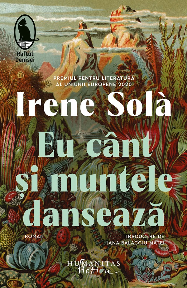 Eu cânt și muntele dansează - Irene Solà | Libris.ro
