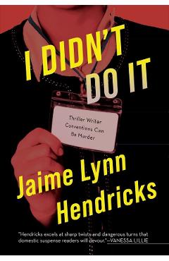 I Didn\'t Do It - Jaime Lynn Hendricks