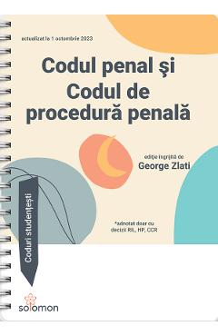 Codul penal si codul de procedura penala Act. 1 octombrie 2023 Ed. Spiralata