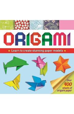 Origami: Learn to create stunning paper models - Belinda Webster
