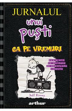 Jurnalul unui pusti Vol.10. Ca pe vremuri - Jeff Kinney