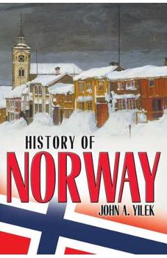 History of Norway - John A. Yilek