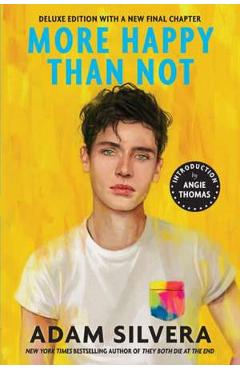 More Happy Than Not (deluxe Edition) - Adam Silvera, Angie Thomas