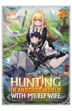 Hunting in Another World with My Elf Wife (Manga) Vol. 5 - Jupiter Studio