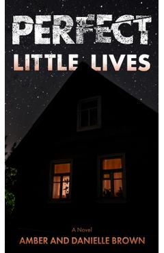 Perfect Little Lives - Amber Brown