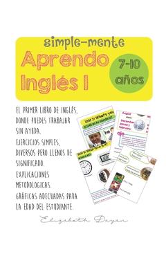 Simplemente aprendo Ingles 1: Easily I learn English - Elizabeth Dayan