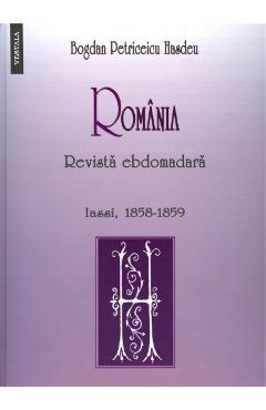 Romania. Revista ebdomadara - Bogdan Petriceicu Hasdeu