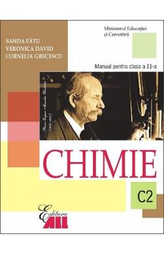 Chimie - Clasa 11 C2 - Manual - Sanda Fatu, Veronica David, Cornelia Grecescu