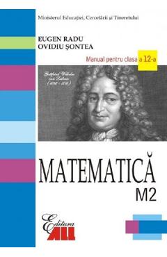 Matematica - Clasa 12 M2 -Manual - Eugen Radu, Ovidiu Sontea