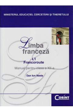 Manual franceza Clasa 12 L1 2008 - Dan Ion Nasta