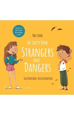 The Safety Book - Strangers and Dangers - Asya Aizenstein