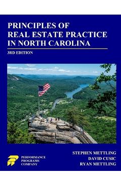 Principles of Real Estate Practice in North Carolina: 3rd Edition - Stephen Mettling