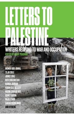Letters to Palestine: Writers Respond to War and Occupation - Vijay Prashad