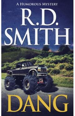 Dang: A Humorous Mystery - R. D. Smith