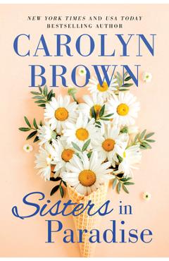 Sisters in Paradise - Carolyn Brown