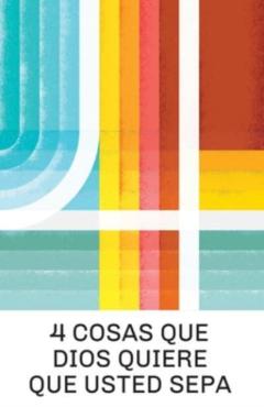4 Things God Wants You to Know (Spanish 25-Pack) - Doug Salser