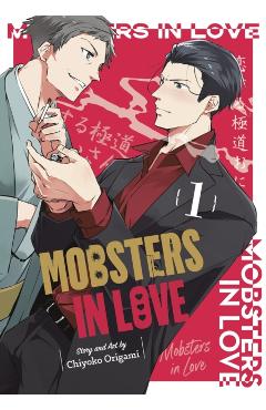 Mobsters in Love 01 - Chiyoko Origami