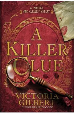 A Killer Clue - Victoria Gilbert