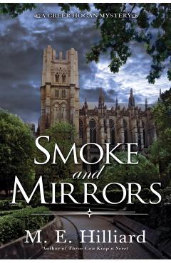 Smoke and Mirrors - M. E. Hilliard