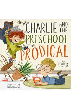Charlie and the Preschool Prodigal - Ginger Blomberg