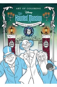 Art of Coloring: The Haunted Mansion - Disney Books