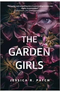 The Garden Girls - Jessica R. Patch
